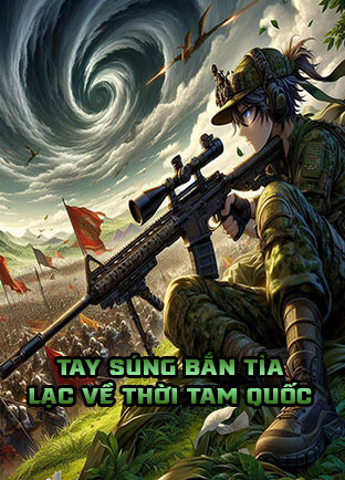 Tay Súng Bắn Tỉa Lạc Về Thời Tam Quốc (Dịch)